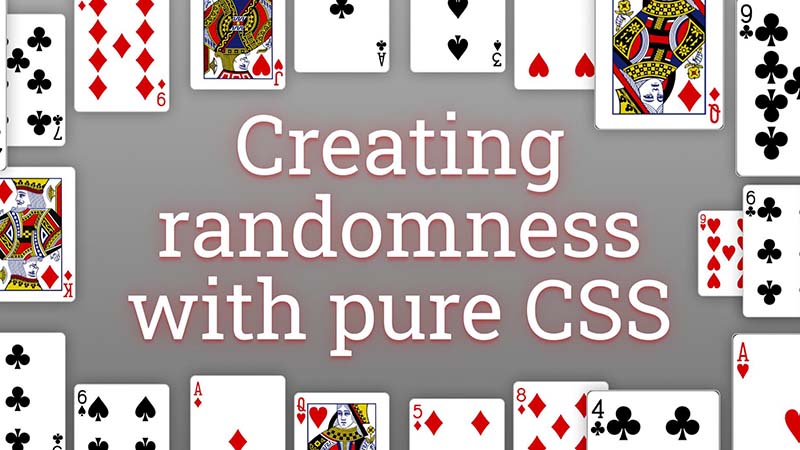 Creating randomness with pure CSS
